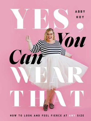 cover image of Yes, You Can Wear That